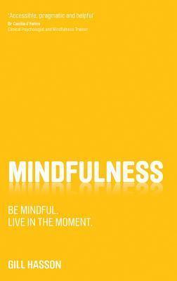 Mindfulness : Be mindful. Live in the Moment. - Thryft