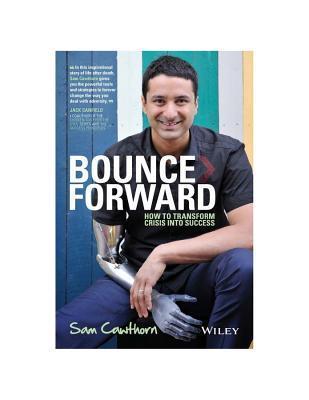 Bounce Forward : How to Transform Crisis into Success
