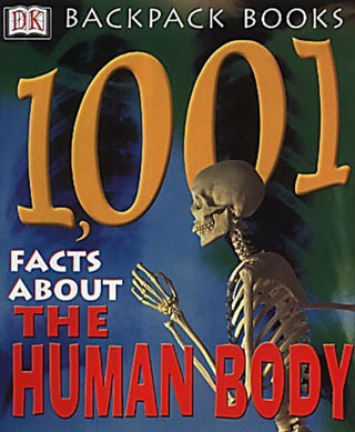 1,001 Facts About the Human Body