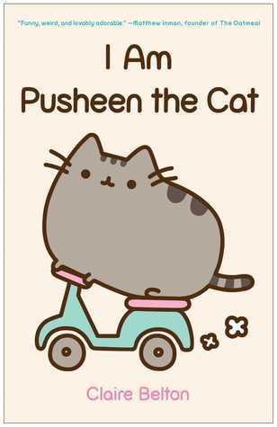 I Am Pusheen the Cat - A Pusheen Book