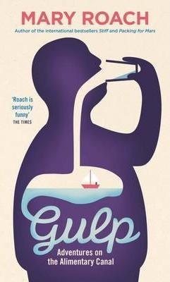 Gulp : Adventures on the Alimentary Canal - Thryft