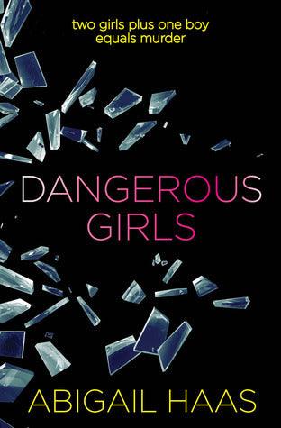 Dangerous Girls - Thryft