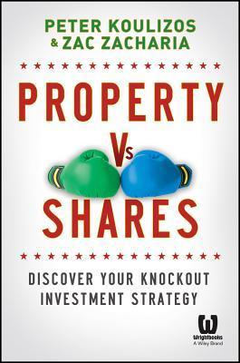 Property vs Shares : Discover Your Knockout Investment Strategy