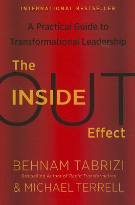 The Inside-Out Effect - A Practical Guide To Transformational Leadership - Thryft