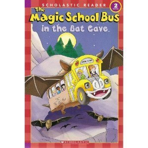 The Magic School Bus in the Bat Cave