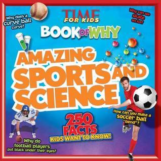 Time for Kids The Big Book of Why: Sports and Science