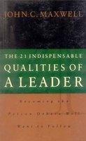 The 21 Indispensable Qualities of A Leader - Thryft