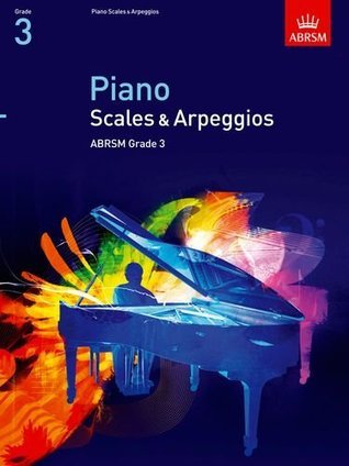 Piano Scales & Arpeggios, Grade 3 - ABRSM Scales & Arpeggios