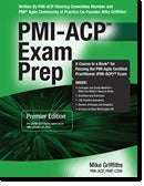 PMI-ACP® Exam Prep, Premier Edition