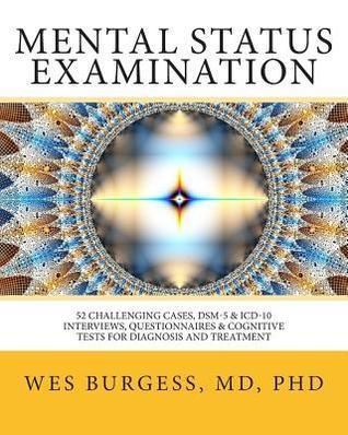 Mental Status Examination : 52 Challenging Cases, DSM and ICD-10 Interviews, Questionnaires and Cognitive Tests for Diagnosis and Treatment - Thryft