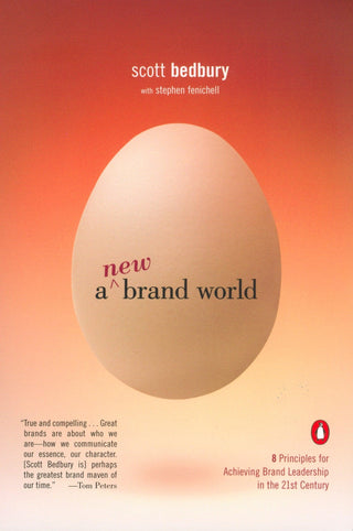 A New Brand World : Eight Principles for Achieving Brand Leadership in the Twenty-First Century - Thryft