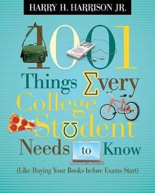 1001 Things Every College Student Needs To Know (Like Buying Your Books Before Exams Start) - Thryft