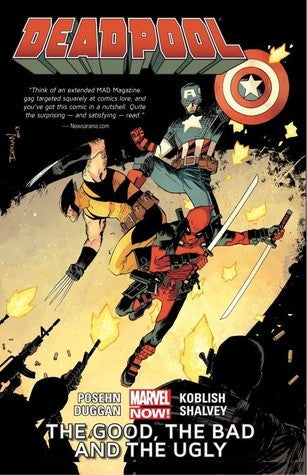 Deadpool Volume 3: The Good, The Bad And The Ugly (marvel Now)