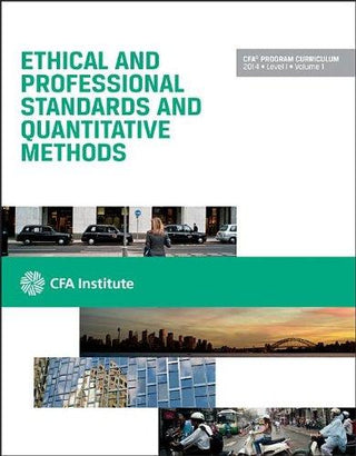 Cfa Level I 2014 - Volume 1 - Ethical And Professional Standards And Quantitative Methods - Thryft