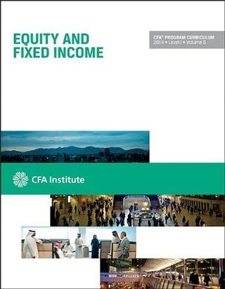 Cfa Level I 2014 - Volume 5 - Equity And Fixed Income - Thryft