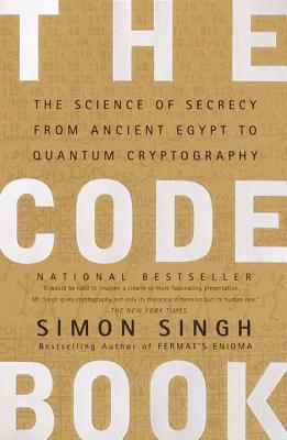 The Code Book : The Science of Secrecy from Ancient Egypt to Quantum Cryptography