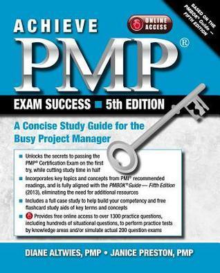 Achieve PMP Exam Success - A Concise Study Guide For The Busy Project Manager - Thryft