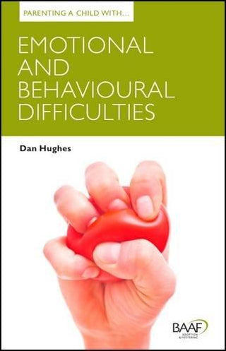 Parenting a Child with Emotional and Behavioural Difficulties - Thryft