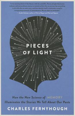 Pieces of Light: How the New Science of Memory Illuminates the Stories We Tell About Our Pasts - Thryft
