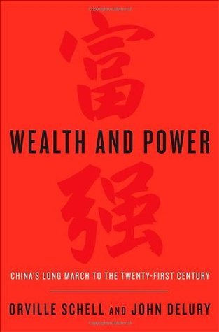 Wealth and Power - China's Long March to the Twenty-First Century