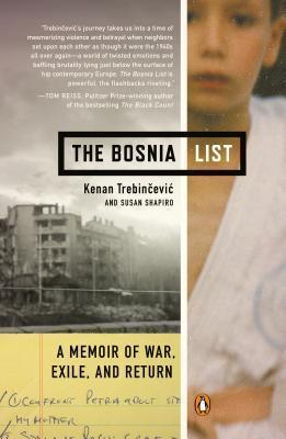 The Bosnia List : A Memoir of War, Exile, and Return - Thryft