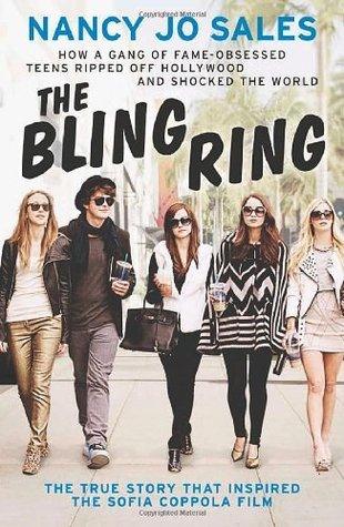 The Bling Ring : The True Story of How Seven Celebrity-Obsessed Teens Swindled Hollywood - Thryft