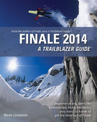 Finale 2014 : A Trailblazer Guide