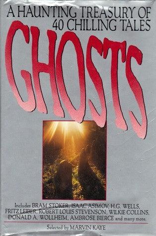 Ghosts - A Haunting Treasury Of 40 Chilling Tales - Thryft