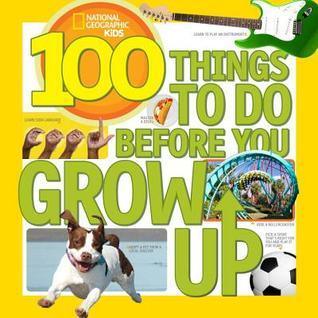 100 Things To Do Before You Grow Up - Thryft