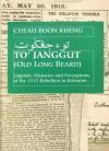 To' Janggut: Legends, Histories, and Perceptions of the 1915 Rebellion in Kelantan