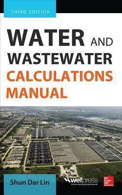 Water And Wastewater Calculations Manual, Third Edition - Thryft