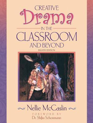 Creative Drama in the Classroom and Beyond - Thryft