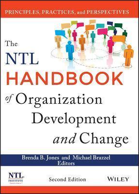 The NTL Handbook Of Organization Development And Change - Principles, Practices, And Perspectives - Thryft