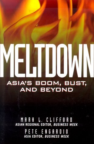 Meltdown:Asias Spectacular Boom Dev Bust : Asia's Boom, Bust, and beyond