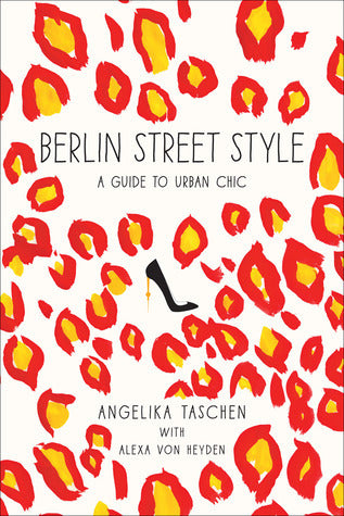 Berlin Street Style: An Urban Guide to Chic