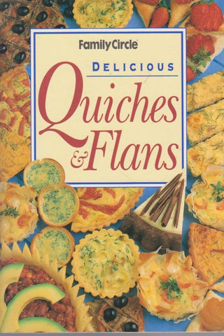 Delicious Quiches and Flans