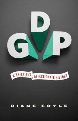 GDP : A Brief but Affectionate History - Thryft