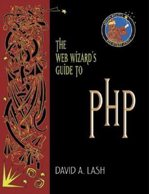 The Web Wizard's Guide to PHP