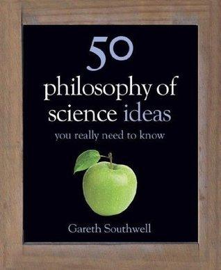 50 Philosophy Of Science Ideas You Really Need To Know - Thryft