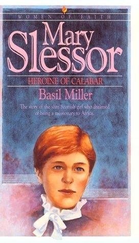 Mary Slessor (Women of Faith Series) - Thryft