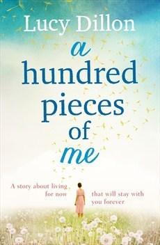 A Hundred Pieces of Me : A gorgeous and uplifting summer read - Thryft