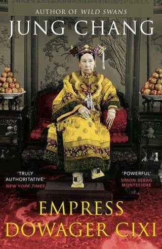 Empress Dowager Cixi : The Concubine Who Launched Modern China - Thryft