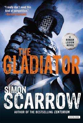 The Gladiator - A Roman Legion Novel - Thryft