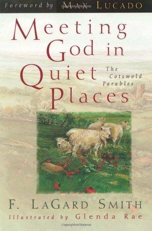 Meeting God in Quiet Places : The Cotswold Parables - Thryft