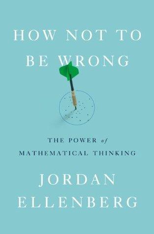 How Not to Be Wrong: The Power of Mathematical Thinking - Thryft