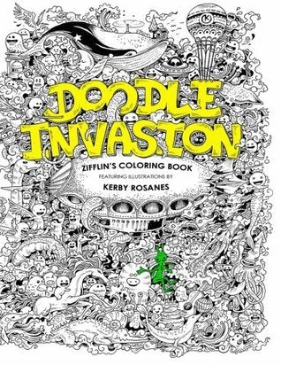 Doodle Invasion : Zifflin's Coloring Book