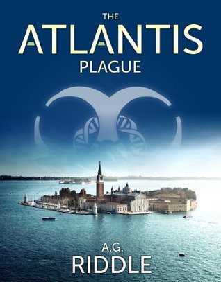 The Atlantis Plague : A Thriller (the Origin Mystery, Book 2)