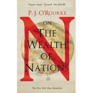P. J. O'rourke on the Wealth of Nations
