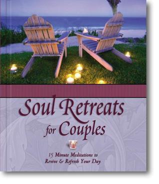 Soul Retreats for Couples : 15 Minute Meditations to Revive and Refresh Your Day - Thryft