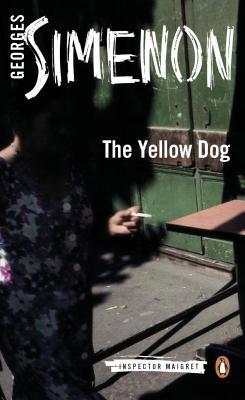 The Yellow Dog : Inspector Maigret #5